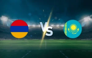 OK9: Nhận định Armenia vs Kazakhstan, 23h00 ngày 6/6 - Cuộc thư hùng cân tài